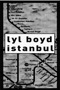 Lyl Boyd Istanbul